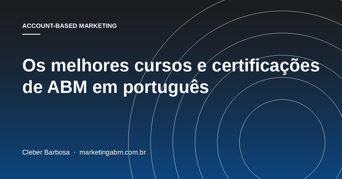 Os melhores cursos e certificações de ABM em português — capa do artigo