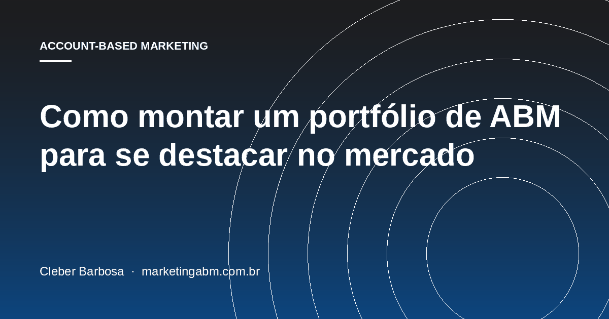 Como montar um portfólio de ABM para se destacar no mercado — capa do artigo